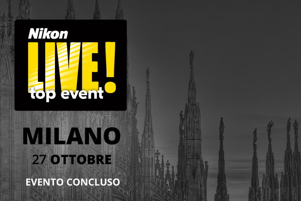 Nikon LIVE! Top Event Milano