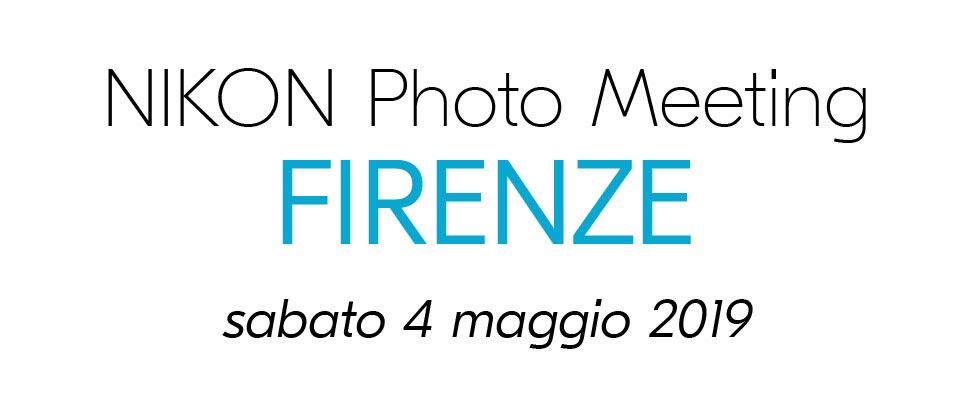 Nikon Photo Meeting Firenze
